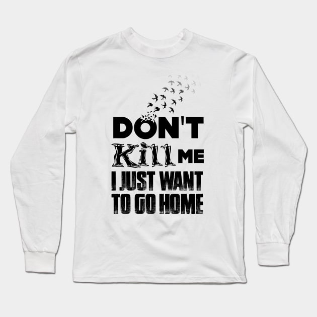 Tyre Nichols No. 2: Don't Kill Me, I Just Want to Go Home Long Sleeve T-Shirt by Puff Sumo